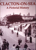 Clacton on Sea: A Pictorial History